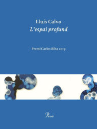 Title: L'espai profund, Author: Lluís Calvo