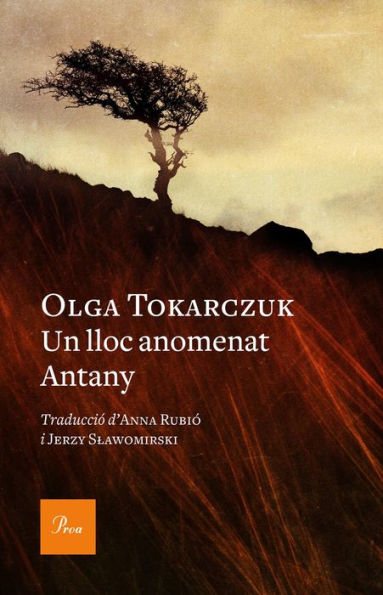 Un lloc anomenat Antany: Traducció d'Anna Rubió i Jerzy Slawomirski
