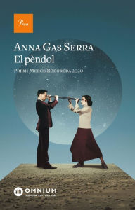 Title: El pèndol: Premi Mercè Rodoreda 2020, Author: Anna Gas