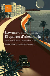 Title: El quartet d'Alexandria, Author: Lawrence Durrell