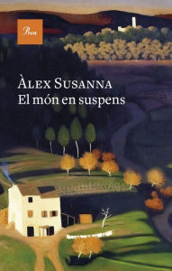 Title: El món en suspens, Author: Àlex Susanna