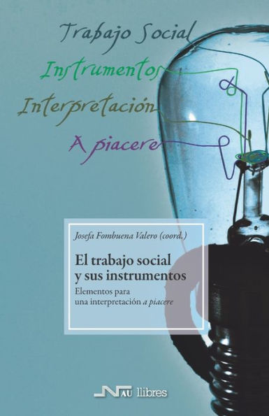 El trabajo social y sus instrumentos: Elementos para una interpretaciï¿½n a piacere