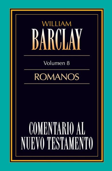 Comentario al N.T. Vol. 08 - Romanos