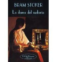 Title: La Dama Del Sudario, Author: Bram Stoker