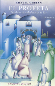 Title: El Profeta, Author: Gibran Khalil Gibran