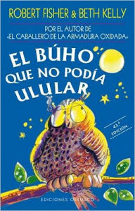 Title: El Buho Que No Podia Ulular, Author: Robert Fisher