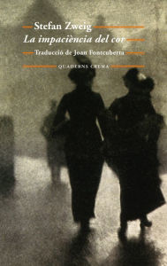 Title: La impaciència del cor, Author: Stefan Zweig