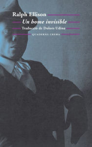 Title: Un home invisible, Author: Ralph Ellison