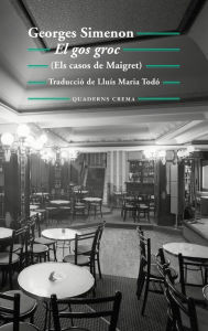 Title: El gos groc: Els casos de Maigret, Author: Georges Simenon