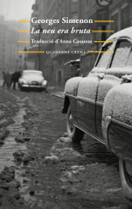 Title: La neu era bruta, Author: Georges Simenon