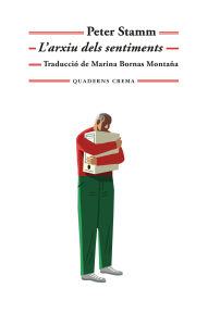 Title: L'arxiu dels sentiments, Author: Peter Stamm