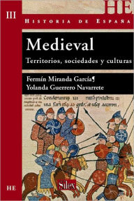 Title: Historia de España Medieval, Author: Fermín y Guerrero Navarrete Miranda García