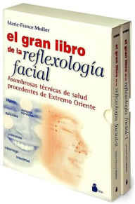 Title: El gran libro de la reflexología facial: Asombrosas técnicas de salud procedentes de Extremo Oriente (2 Volume Set), Author: Marie-France Muller