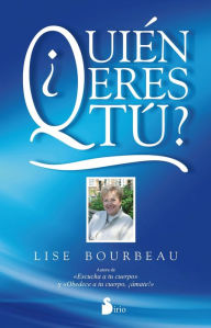 Title: ¿Quién eres tú?, Author: Lise Bourbeau