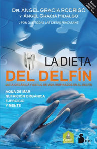 Title: La Dieta del delfin, Author: Angel Gracia