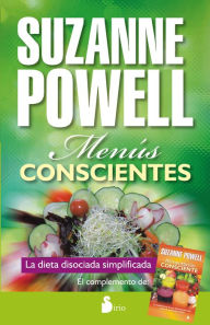 Title: Menús conscientes: La dieta disociada simplificada, Author: Suzanne Powell