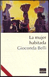 Title: La mujer habitada (The Inhabited Woman) / Edition 9, Author: Gioconda Belli