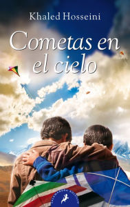 Title: Cometas en el cielo (The Kite Runner), Author: Khaled Hosseini