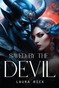 Title: Saved by the Devil, Author: Laura Bick