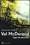 Title: Lugar de ejecucion (A Place of Execution), Author: Val McDermid