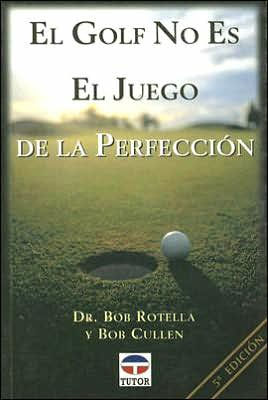El Golf No Es El Juego de la Perfeccion / Golf Is Not a Game of Perfect