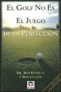 El Golf No Es El Juego de la Perfeccion / Golf Is Not a Game of Perfect