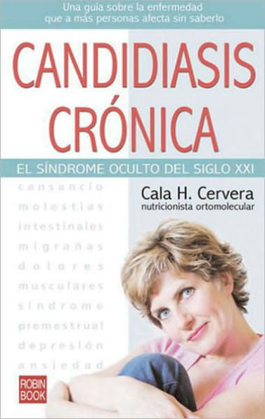 Candidiasis crónica: El síndrome oculto del siglo XXI