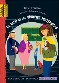 Title: El caso de las chuches misteriosas, Author: Javier Fonseca