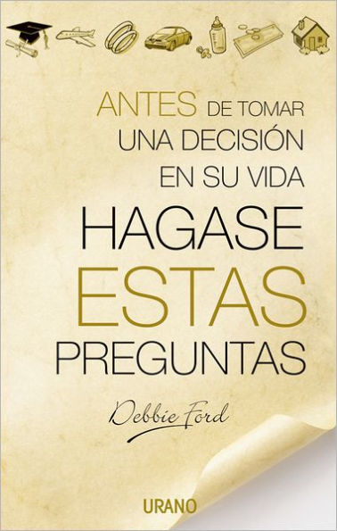 Hágase estas preguntas (The Right Questions)