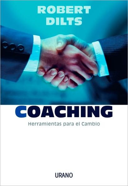 Coaching: Herramientas Para El Cambio