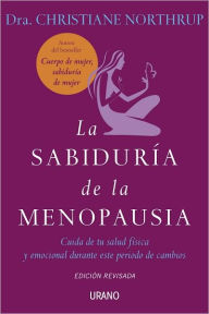 Title: Sabiduria de la menopausia, Author: Christiane Northrup