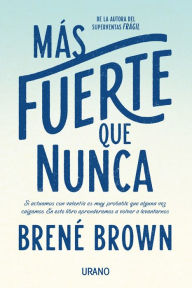 Audio books download android Mas fuerte que nunca PDB FB2 9788479539382 by Brené Brown (English Edition)
