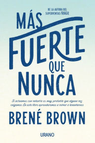 Download Google e-books Mas fuerte que nunca 9788479539382 (English literature) by Brené Brown RTF