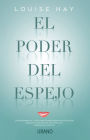 El poder del espejo (Mirror Work: 21 Days to Heal Your Life)