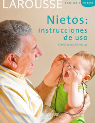 Title: Nietos, instrucciones de uso, Author: Maria Jesús Comellas