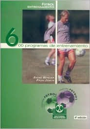 Title: 600 programas para el entrenamiento de futbol, Author: Endre Benedek