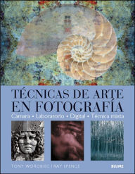 Title: Tï¿½cnicas de arte en fotografï¿½a, Author: Tony Worobiec