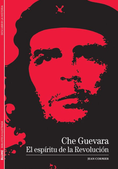 Che Guevara: El espï¿½ritu de la Revoluciï¿½n