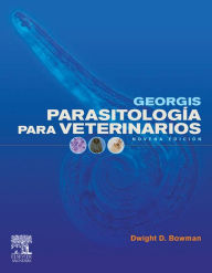 Title: Georgis Parasitología para veterinarios, Author: D.D. Bowman