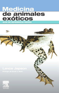 Title: Medicina de animales exóticos: Guía de referencia rápida, Author: Lance Jepson