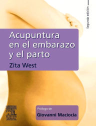 Title: Acupuntura en el embarazo y el parto, Author: Zita WEST