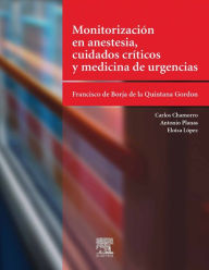 Title: Monitorización en anestesia, cuidados críticos y medicina de urgencias, Author: Francisco Borja de la Quintana