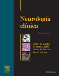 Title: Neurología Clínica, 2 vols. + e-dition: Vol 1. Diagnóstico y tratamiento. Vol 2. Trastornos neurológicos, Author: Walter G. Bradley