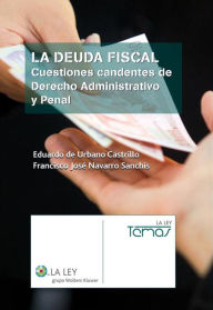 Title: La deuda fiscal, Author: Eduardo de Urbano Castrillo