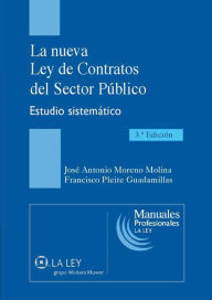 Title: La nueva Ley de Contratos del Sector Público, Author: José Antonio Moreno Molina