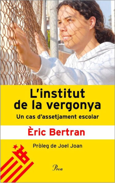 L'institut de la vergonya.: Un cas d'assetjament escolar