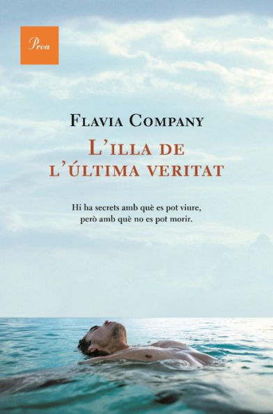 L'illa de l'última veritat: Hi ha secrets amb què es pot viure, però amb què no es pot morir