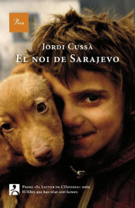 Title: El noi de Sarajevo, Author: Jordi Cussà Balaguer