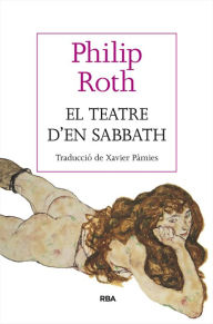 Title: El teatre d'en Sabbath, Author: Philip Roth