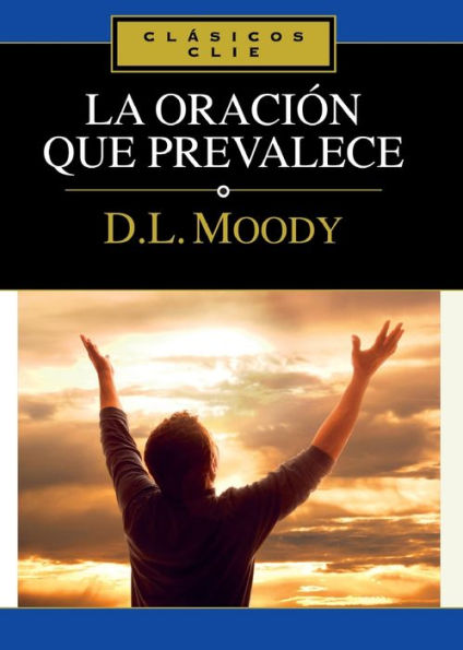La oración que prevalece